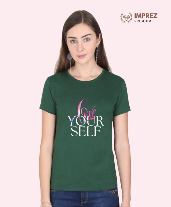 Love Yourself Women's Bottle Green T-Shirts - Trendy Styles