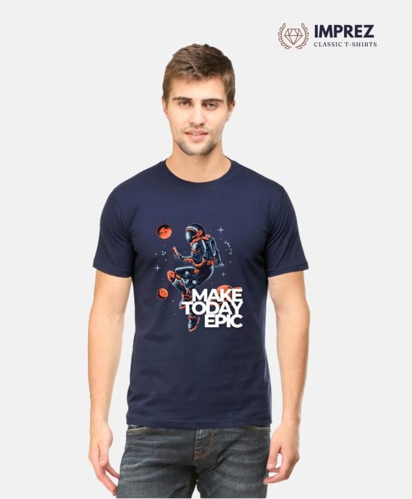 Make Today Epic - Classic Round Neck Navy Blue T-Shirt